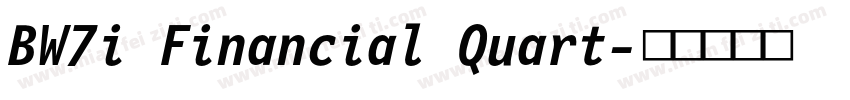 BW7i Financial Quart字体转换